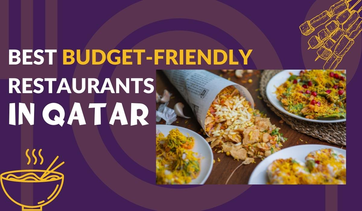 Best Budget- Friendly Restaurants in Qatar